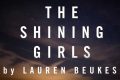 The Shining Girls, di Lauren Beukes