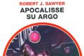 Apocalisse su Argo, di Robert J. Sawyer