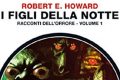 Urania Horror n. 8: I figli della notte (vol. 1) di Robert E. Howard